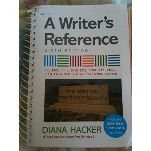 A Writer's Reference 6th Edition (For Engl 111, Engl 203, Engl 211, Engl 218, Engl 318, And All Other Nmsu Courses)