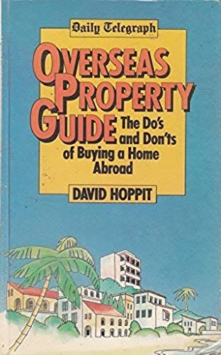 Overseas Property Guide, The Do's And The Don'ts Of Buying A Home Abroad