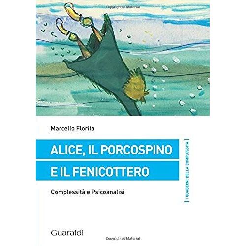 Florita, M: Alice, Il Porcospino E Il Fenicottero. Complessi