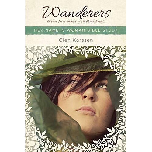 Wanderers: Lessons From Women Of Stubborn Hearts