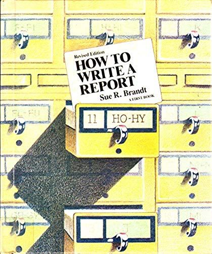 How To Write A Report (First Book)