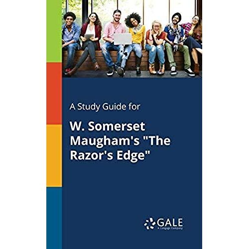 A Study Guide For W. Somerset Maugham's "The Razor's Edge