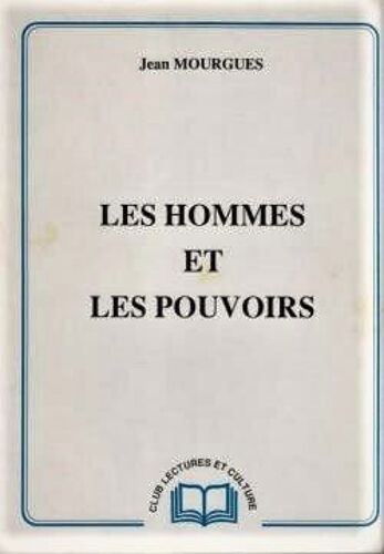 Les Hommes Et Les Pouvoirs