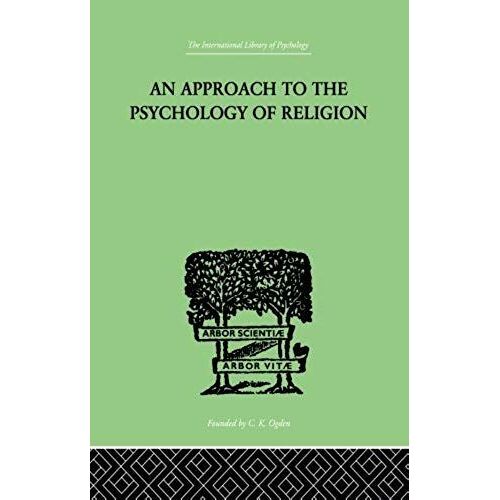 An Approach To The Psychology Of Religion
