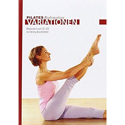Brechtefeld, B: Pilates Bodymotion Variationen Matwork 2+3