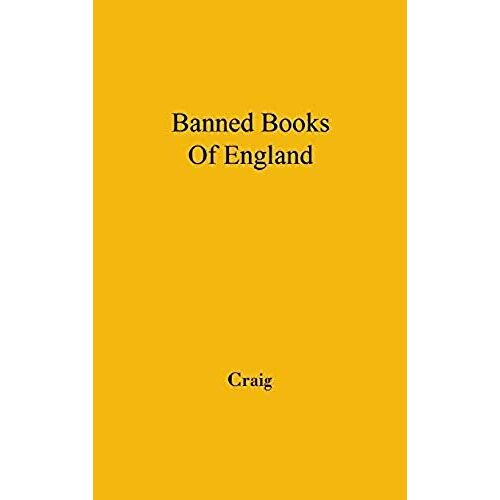 The Banned Books Of England And Other Countries