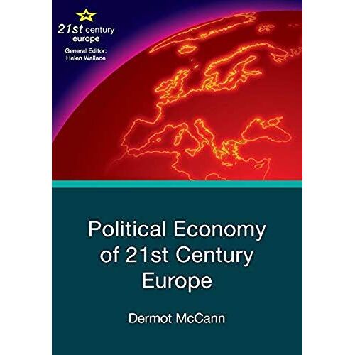 Political Economy Of 21st Century Europe