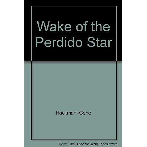 Wake Of The Perdido Star