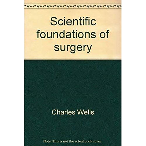 Scientific Foundations Of Surgery,