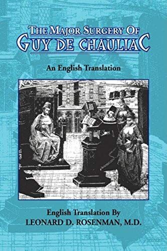 The Major Surgery Of Guy De Chauliac