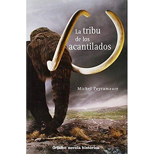 La Tribu De Los Acantilados/ The Tribes Of The Cliffs (Spanish Edition)