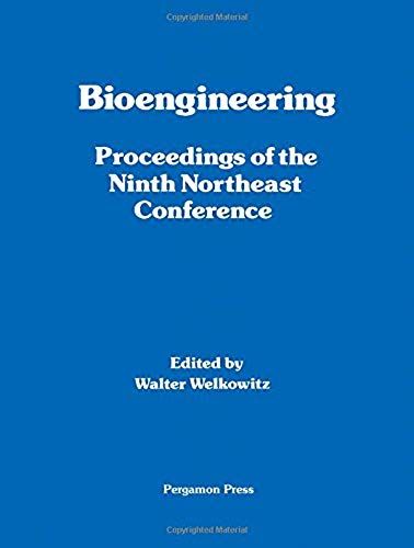 Bioengineering: Proceedings Of The Ninth Northeast Conference : March 19-20, 1981, Rutgers University, New Brunswick, New Jersey