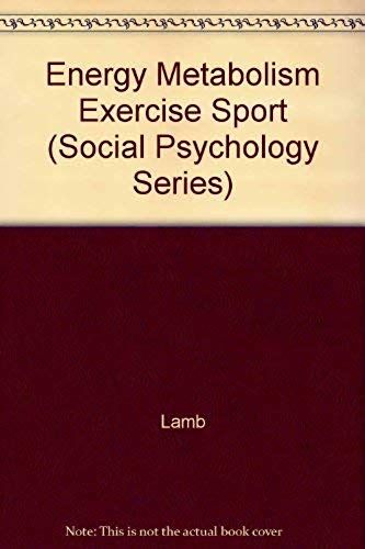 Energy Metabolism In Exercise And Sport (Perspectives In Exercise Science And Sports Medicine)