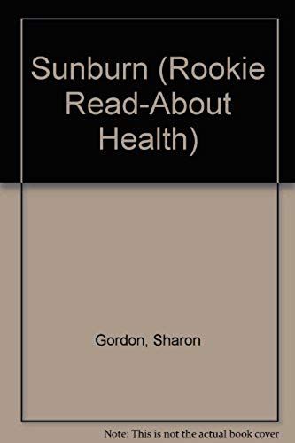 Sunburn (Rookie Read-About Health)