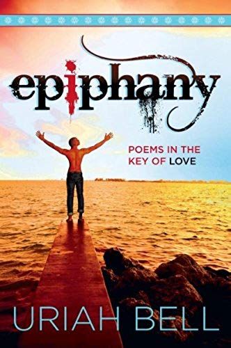 Epiphany: Poems In The Key Of Love