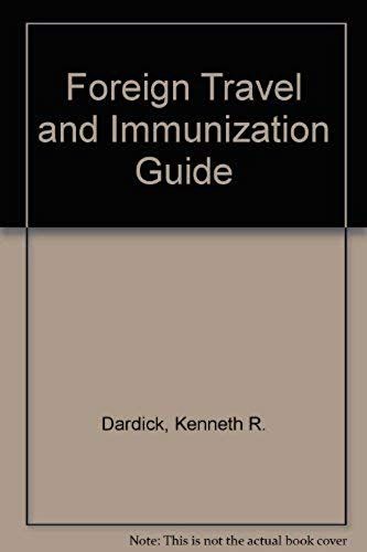 Foreign Travel And Immunization Guide