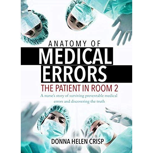 Anatomy Of Medical Errors: The Patient In Room 2