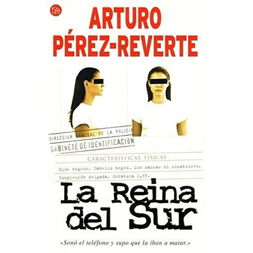 La Reina Del Sur / The Queen Of The South (Narrativa (Punto De Lectura)) (Spanish And Spanish Edition)