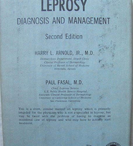 Leprosy: Diagnosis And Management (American Lecture Series, Publication No. 871. A Monograph In American Lectures In Dermatology)