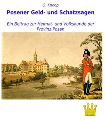 Posener Geld- Und Schatzsagen
