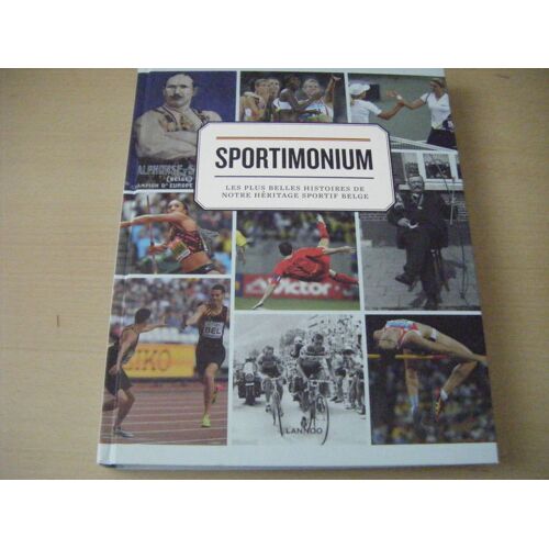 Notre Sportimoine - Les Plus Belles Histoires De Notre Héritage Sportif