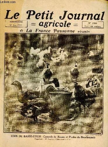 Le Petit Journal Agricole La France Paysanne Réunis N°1406 17 Juin 1923 - Le Crédit Agricole Antoine Lecomte - Une Mise Au Point J.Chapelle - Les Faucheuses Achat, Utilisation Et Entretien(...)