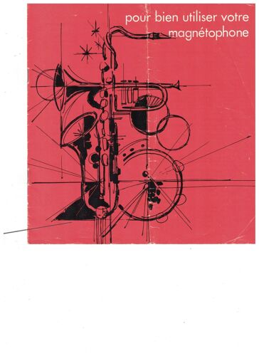 Pour Bien Utiliser Votre Magnetophone