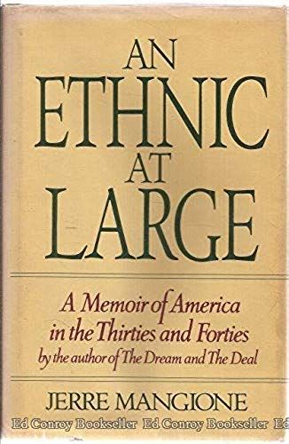 An Ethnic At Large: A Memoir Of America In The Thirties And Forties