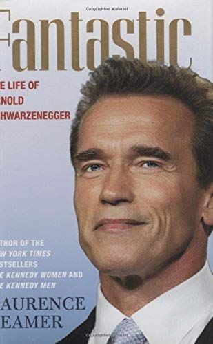 Fantastic: The Life Of Arnold Schwarzenegger