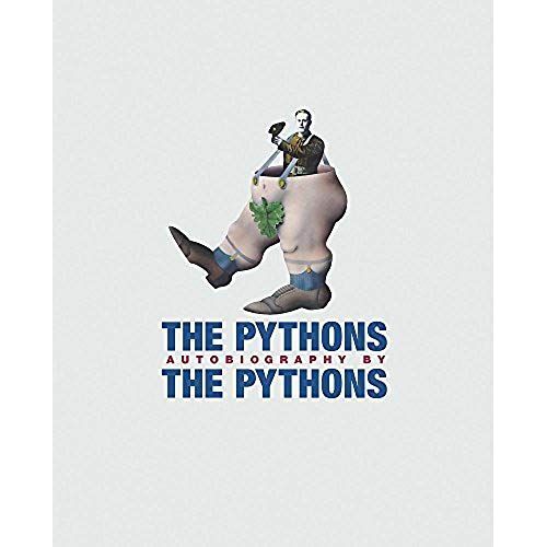 The 'pythons' Autobiography By The 'pythons