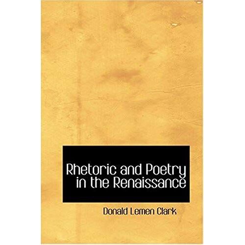 Rhetoric And Poetry In The Renaissance
