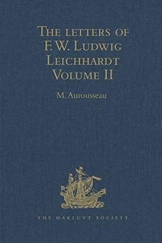 The Letters Of F.W. Ludwig Leichhardt