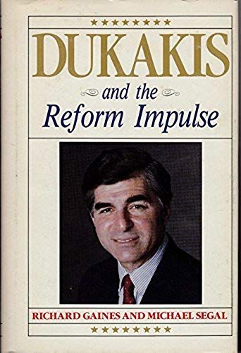 Dukakis And The Reform Impulse