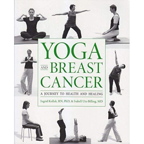 Yoga And Breast Cancer: A Journey To Health And Healing