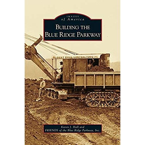 Building The Blue Ridge Parkway