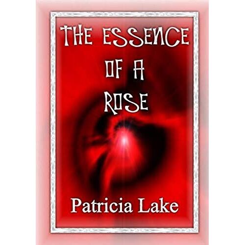 The Essence Of A Rose