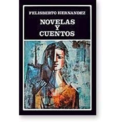 Novelas Y Cuentos (Spanish Edition)