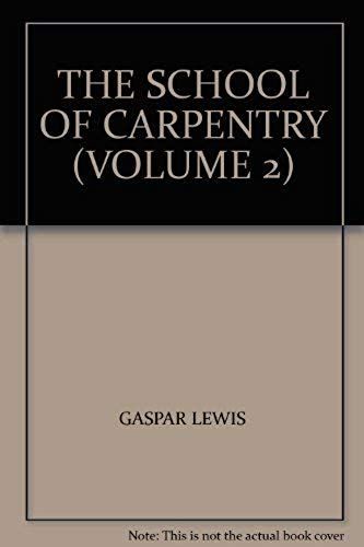 The School Of Carpentry (Volume 2)