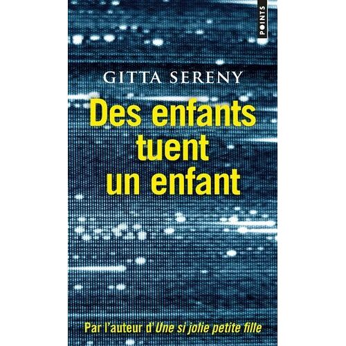 Des Enfants Tuent Un Enfant - L'affaire Bulger (1993), Suivi De L'affaire Burgess (1861)
