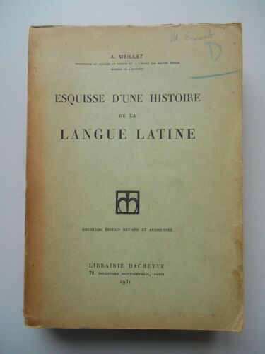 Esquisse D'une Histoire De La Langue Latine / 1931 / Meillet, A / Réf58488
