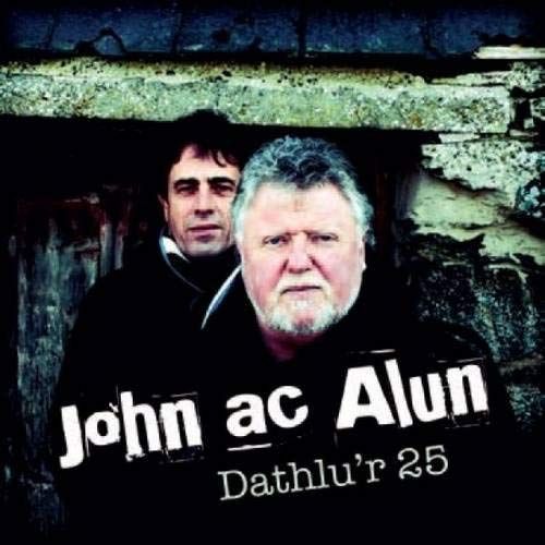 John Ac Alun - Dathlu'r 25 (Welsh Edition)