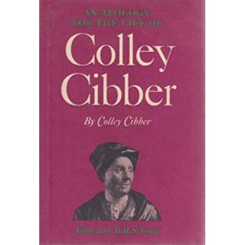 An Apology For The Life Of Colley Cibber