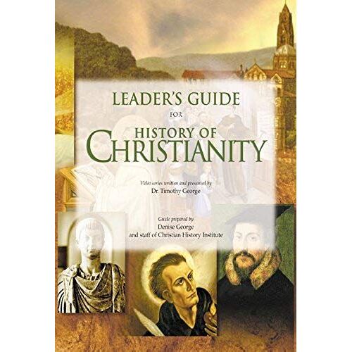 History Of Christianity - Leader's Guide