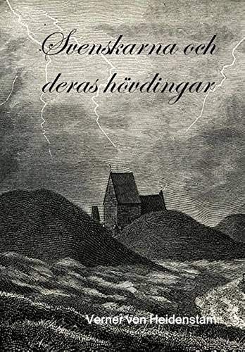Svenskarna Och Deras Hövdingar