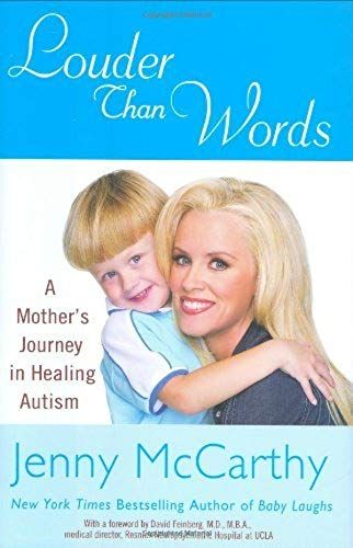 Louder Than Words: A Mother's Journey In Healing Autism