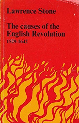 The Causes Of The English Revolution, 1529-1642