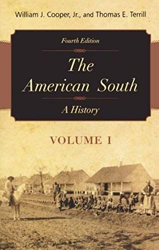 The American South: A History (Volume 1)
