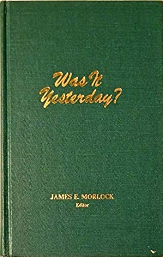 Was It Yesterday?: A Companion Volume To The Evansville Story : Twenty-Three Selected Readings