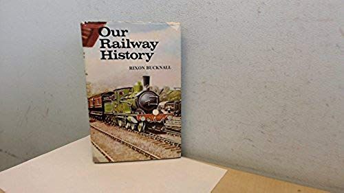 Our Railway History