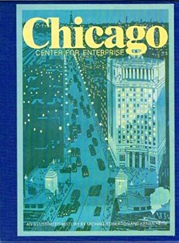 Chicago, Center For Enterprise: An Illustrated History